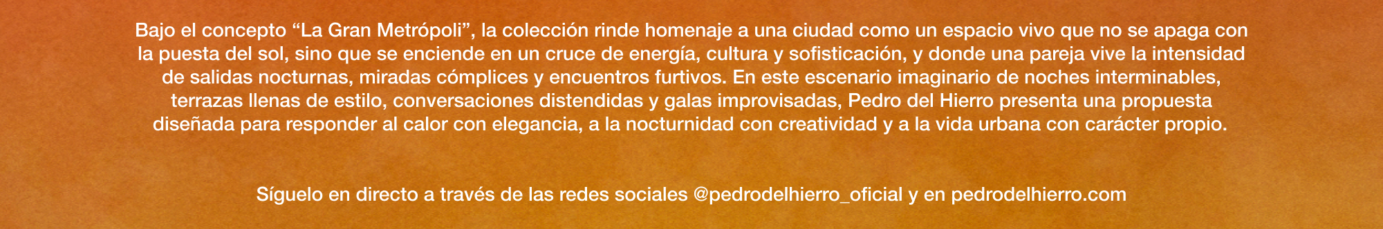 Pedro del Hierro Man & Woman